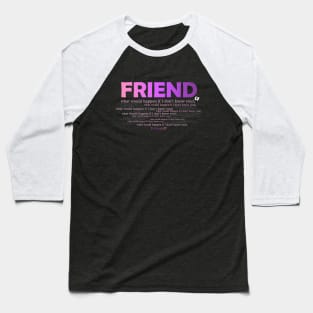 To my best friend Baseball T-Shirt